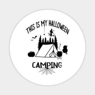 This Is My Halloween Camping Magnet